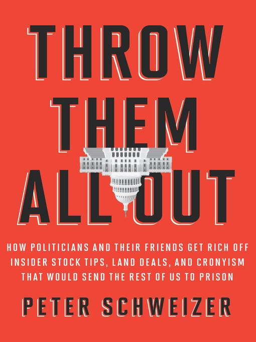 Title details for Throw Them All Out by Peter Schweizer - Wait list